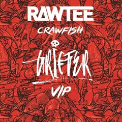 Rawtee - Crawfish (Griefer VIP) (Free Download)