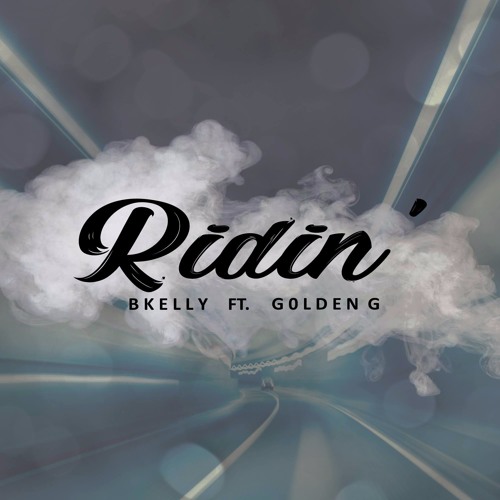 Ridin' ft. G0LDEN G