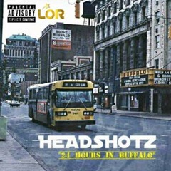 Headshotz - "24 Hours in Buffalo"