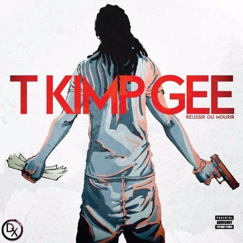 Price FDE #27_T Kimp Gee--Réussir_ou _Mourir -(album mix) 2017