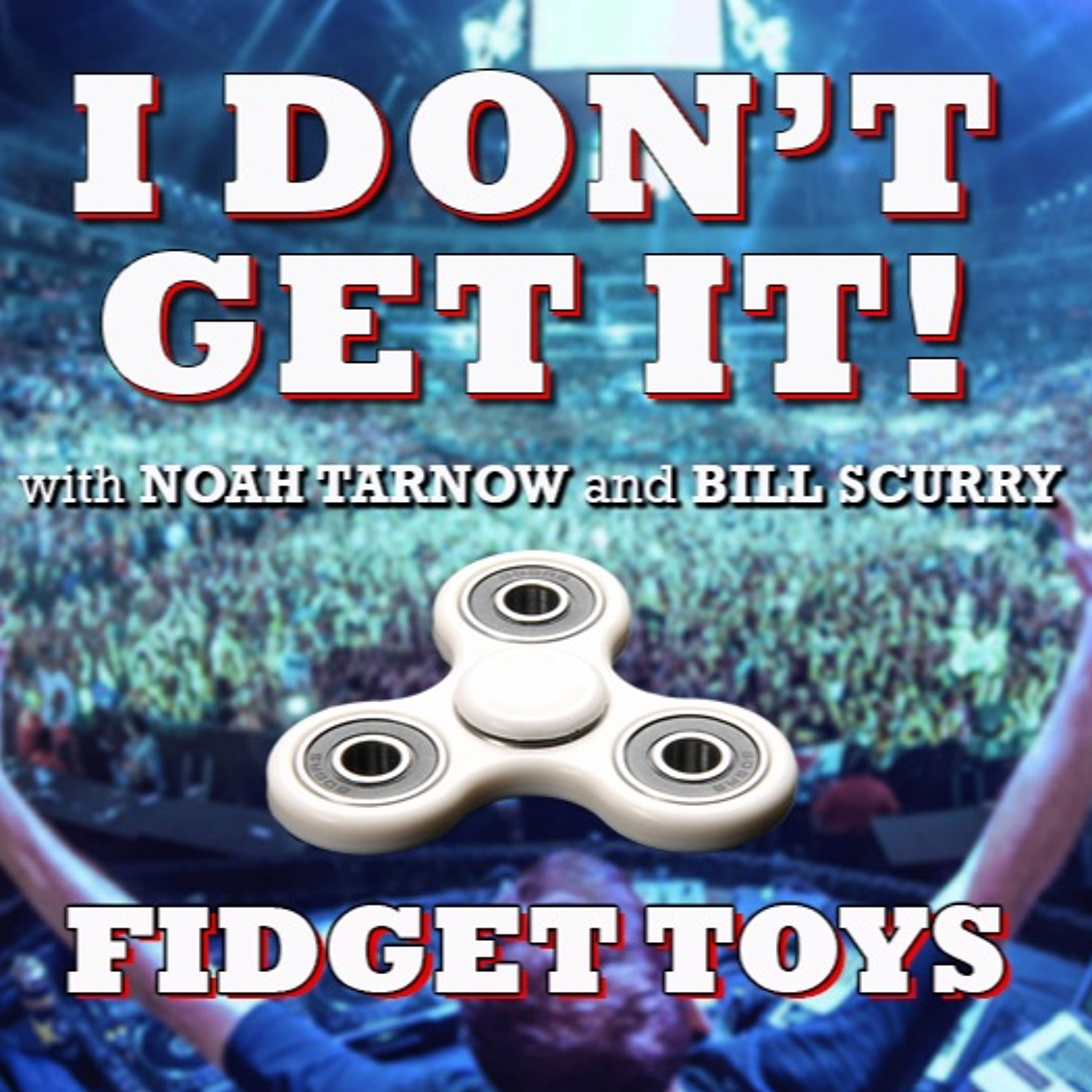 I Don\'t Get It Podcast