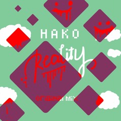 HAKO - Reality