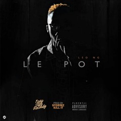 LE POT(Prod By Stormz Kill It)