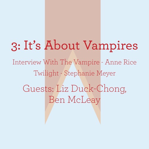 Genrelisation 3: It's About Vampires (Part 2)