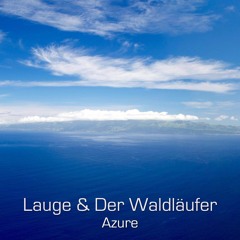 Lauge & Der Waldläufer - Azure