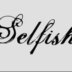 Selfish~