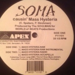 SOMA - Causin' Mass Hysteria