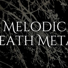 Melodic Death Metal Compilation From The Underground