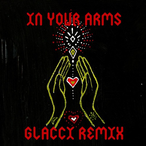 In Your Arms (Glacci Remix)