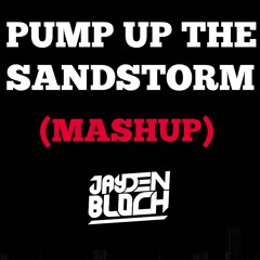 loujay - Pump Up The Sandstorm (Mashup) ft.HypeItDope