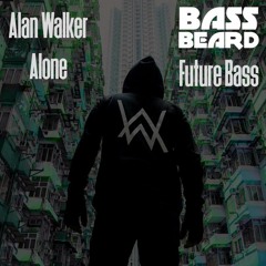 Alan Walker - Alone (BassBeard Future Bass)