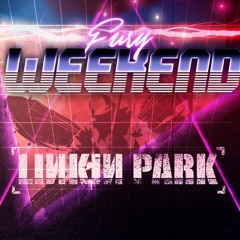 Linkin Park -  In The End (Fury Weekend remix)