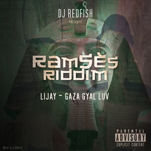 Dj Redfish & Lijay - Gaza Gyal (Ramsès Riddim) 2017