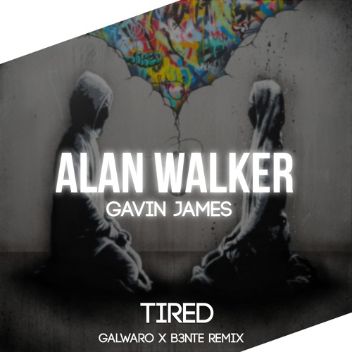 Kloppen toxiciteit maak je geïrriteerd Stream Alan Walker ft. Gavin James - Tired (Galwaro x B3nte Remix) by  Producer Essentials White | Listen online for free on SoundCloud