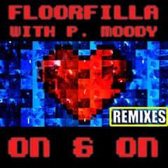 Floorfilla with P. Moody - On & On (Dj THT Remix)