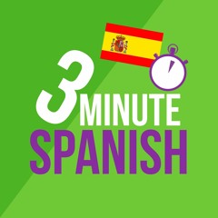 3 Minute Spanish - Lesson 1d