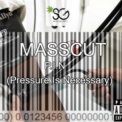 P.I.N(Pressure Is Necessary)