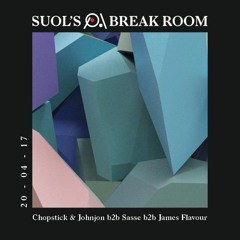 Chopstick & Johnjon b2b Sasse and James Flavour at Suol's Break Room