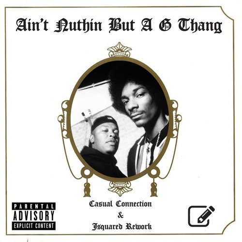 G Thang (Casual Connection & Jsquared Rework)**Download**