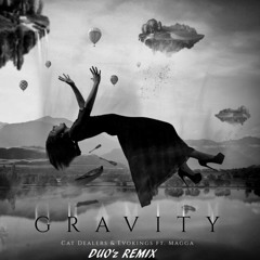 Cat Dealers & Evokings feat. Magga - Gravity (DUO'z Remix) FREE DOWNLOAD