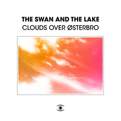 The Swan And The Lake - Clouds Over Østerbro