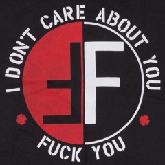 FEAR -I Dont Care About You