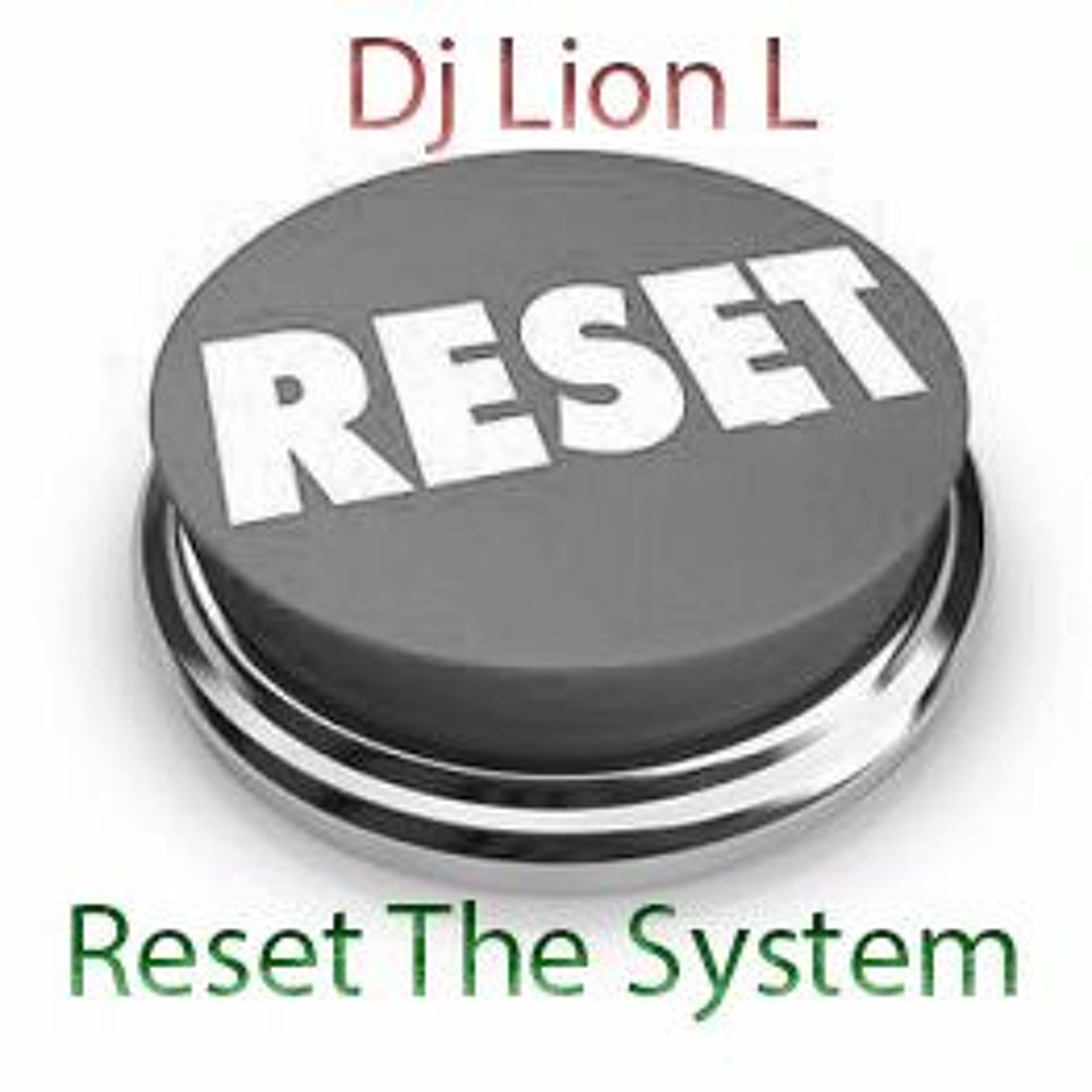 Dj Lion L - Reset The System Vol 4  - Mix of 29 - 05 - 2017 episode artwork