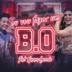 Hugo Henrique - Eu vou fazer um B.O Part. Naiara Azevedo