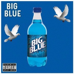 BIG BLUE - FEAT. VEEJIZZL