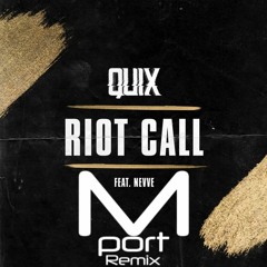 Riot Call Remix (Mport Remix)