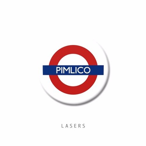 LASERS - Pimlico