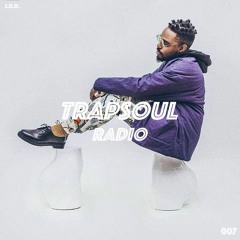 TRAPSOUL Radio 007 w/J.u.D.