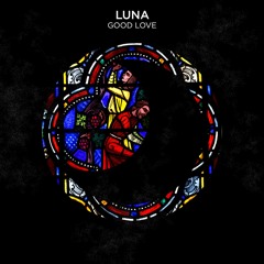 Luna - Good Love