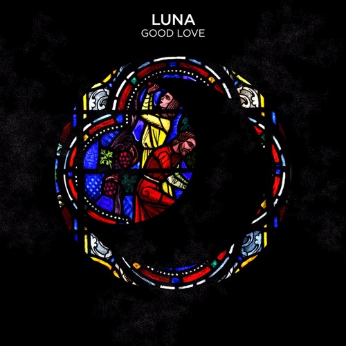 Stream Luna - Good Love by Swisted Selections | Listen online for free