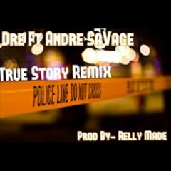 True Story (Remix)