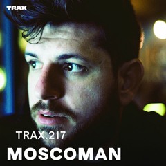 TRAX.217 MOSCOMAN