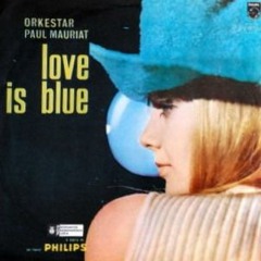Paul Mauriat - Claudine Longet - Love Is Blue