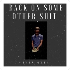 BACK ON SOME OTHER ( Prod. By Xavier Jordan )