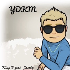 YDKM feat. Jacoby (Prod. Vinny Cincotta)