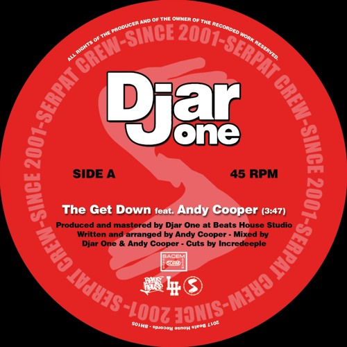 Djar One - The Get Down (feat. Andy Cooper) b/w My World (feat. RYT)  [45 Snippet]