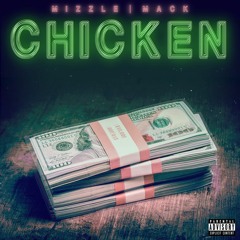 Mizzle Ft MoneyRun Mack - Chicken (Prod. @PlugStudios N.Y.C)