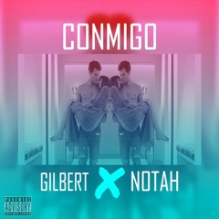 Notah x Gilbert - Conmigo