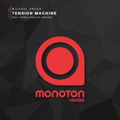 MNTN050 - Michael Kruck - Tension Machine (Original Mix)