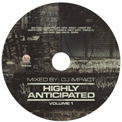 (FREE DOWNLOAD) Highly Anticipated Volume 1 Mixed by DJ iMPACT