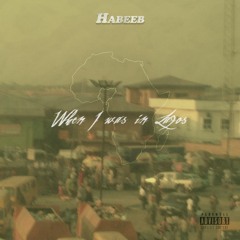 When I was in Lagos (Prod. YungLingz)