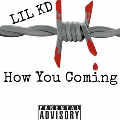 How You Coming [Prod By. M3 Productionz]