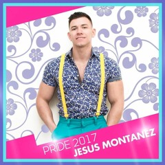 Jesus Montanez  -PRIDE 2017