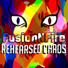 FusionNFire - Rehearsed Chaos [Free Download]