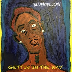 Getting In The Way (B.Y.M.G. mix)