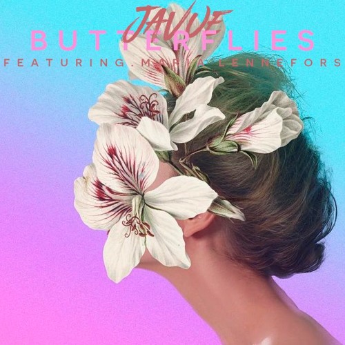 Javue Ft Maria Lennefors - Butterflies (Basstone & Soundmaster Remix)